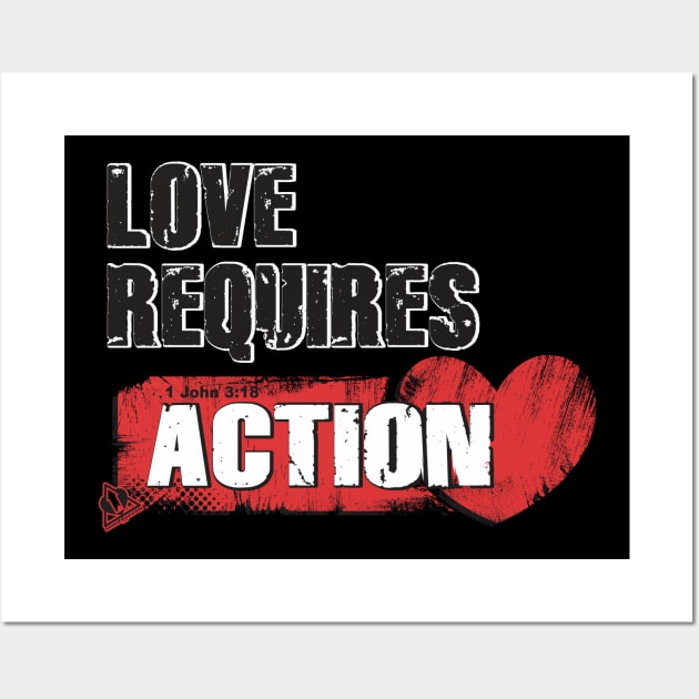 LOVE REQUIRES ACTION Wall Art by ejsulu